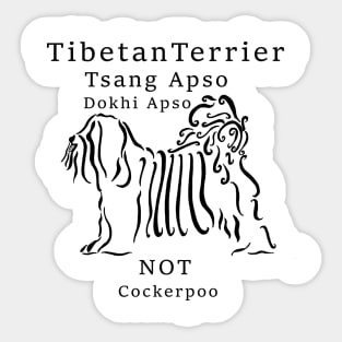 It's A Tibetan Terrier Sticker